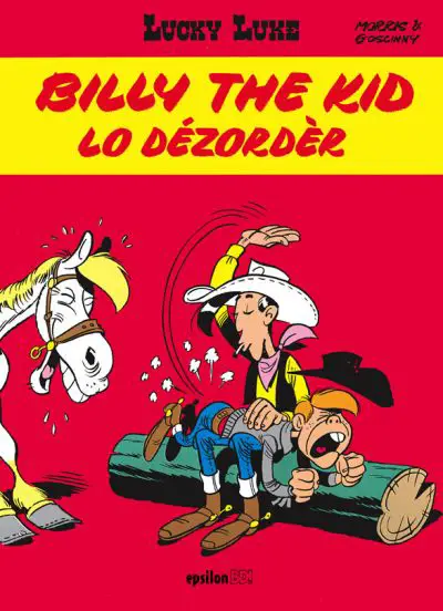 Bande dessinée : Lucky Luke, Billy the kid, Lo dézordèr – Epsilon Editions – Maison d’Editions Réunion