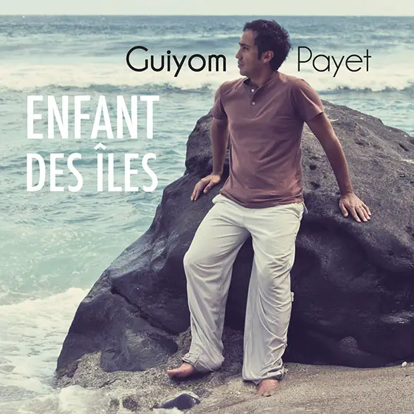 Guiyom Payet : Musique de la Réunion